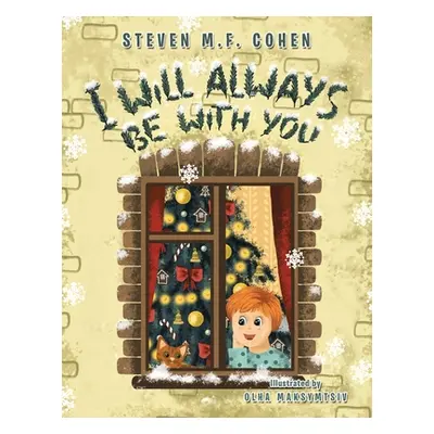 "I Will Always Be with You" - "" ("Cohen Steven M. F.")