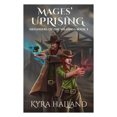 "Mages' Uprising" - "" ("Halland Kyra")