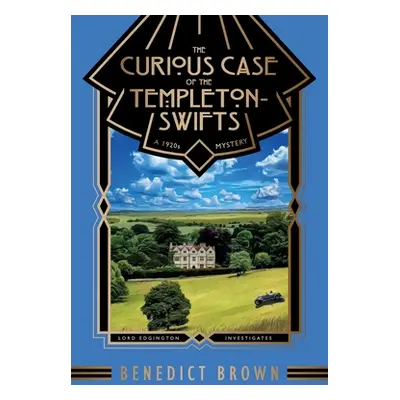 "The Curious Case of the Templeton-Swifts: A 1920s Mystery" - "" ("Brown Benedict")