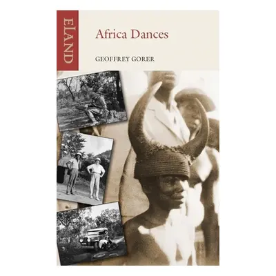 "Africa Dances" - "" ("Gorer Geoffrey")