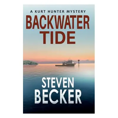 "Backwater Tide" - "" ("Becker Steven")