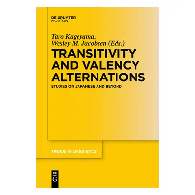 "Transitivity and Valency Alternations: Studies on Japanese and Beyond" - "" ("Kageyama Taro")