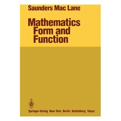 "Mathematics Form and Function" - "" ("Maclane Saunders")