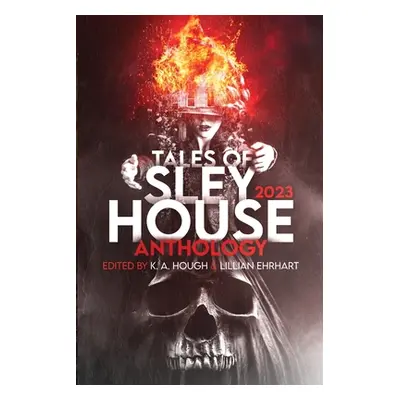 "Tales of Sley House 2023" - "" ("Hough K. a.")