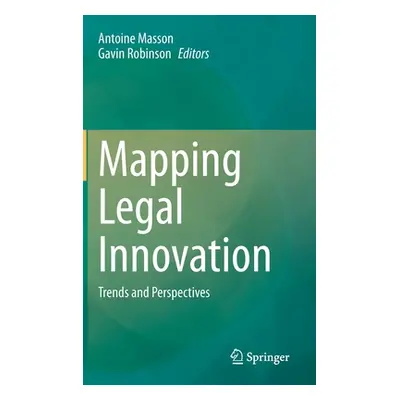 "Mapping Legal Innovation: Trends and Perspectives" - "" ("Masson Antoine")