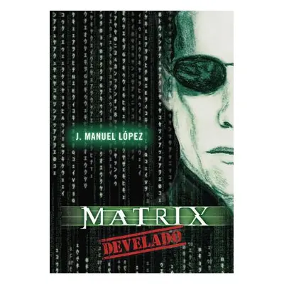 "Matrix Develado" - "" ("L.")