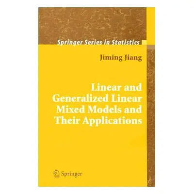 "Linear and Generalized Linear Mixed Models and Their Applications" - "" ("Jiang Jiming")