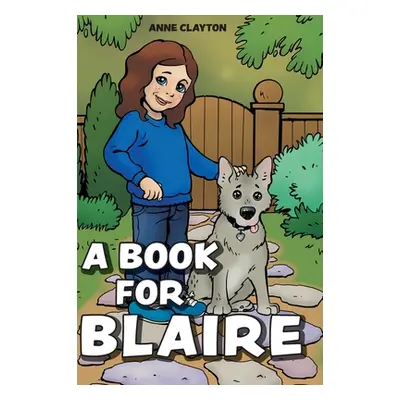 "A Book for Blaire" - "" ("Clayton Anne")