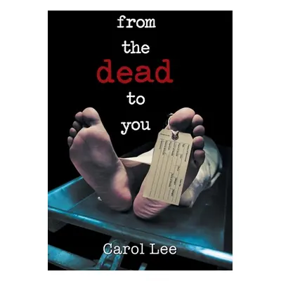 "From the Dead to You" - "" ("Lee Carol")