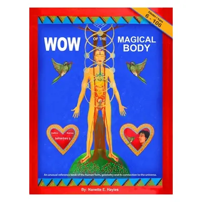 "Wow of the Magical Body: An unusual reference book of the human form, geometry and its connecti