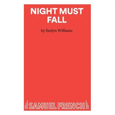 "Night Must Fall - A Play" - "" ("Williams Emlyn")