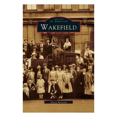 "Wakefield" - "" ("Bertrand Nancy")