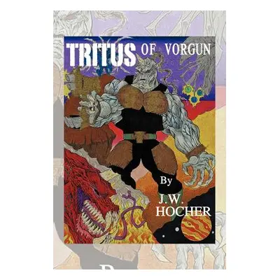 "Tritus of Vorgun" - "" ("Hocher J. W.")