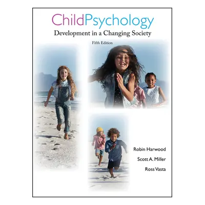 "Child Psychology, 5e" - "" ("Harwood Robin")