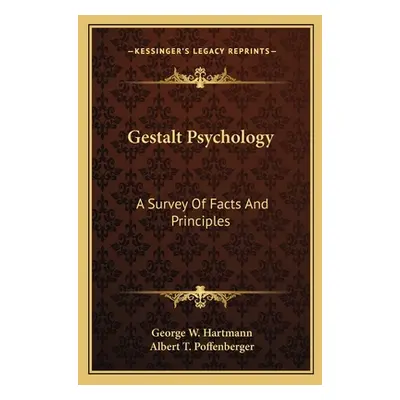 "Gestalt Psychology: A Survey Of Facts And Principles" - "" ("Hartmann George W.")