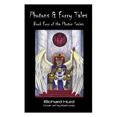 "Photons and FurryTales: Book 4 of the Photon Series" - "" ("Leas Noel")