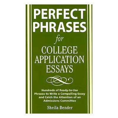 "Perfect Phrases F Coll Appl" - "" ("Bender Sheila")