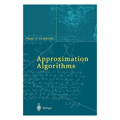 "Approximation Algorithms" - "" ("Vazirani Vijay V.")