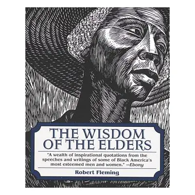 The Wisdom of the Elders (Fleming Robert)