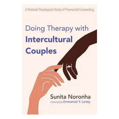 "Doing Therapy with Intercultural Couples" - "" ("Noronha Sunita")