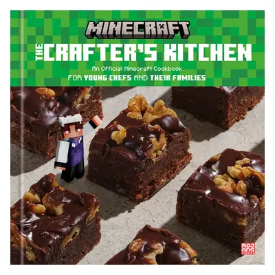 "The Crafter's Kitchen: An Official Minecraft Cookbook for Young Chefs and Their Families" - "" 