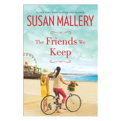 "The Friends We Keep" - "" ("Mallery Susan")