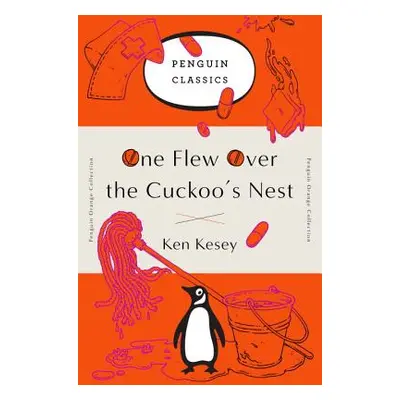 "One Flew Over the Cuckoo's Nest: (penguin Orange Collection)" - "" ("Kesey Ken")