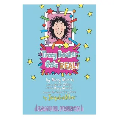 "Tracy Beaker Gets Real!" - "" ("Wilson Jacqueline")