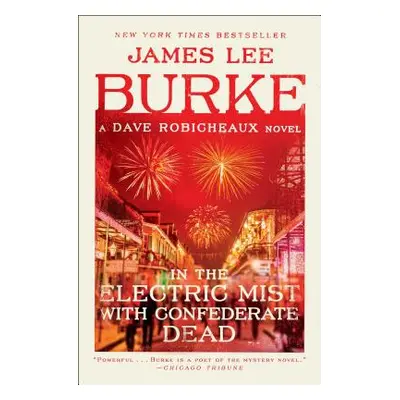 "In the Electric Mist with Confederate Dead" - "" ("Burke James Lee")