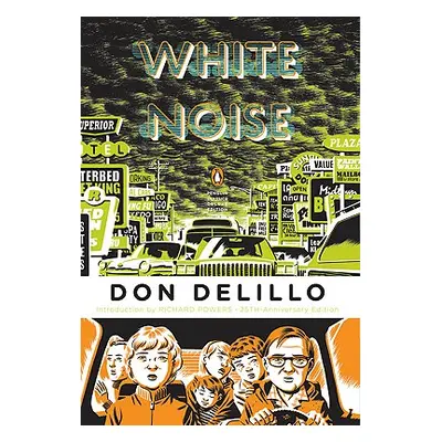 "White Noise: (Penguin Classics Deluxe Edition)" - "" ("Delillo Don")