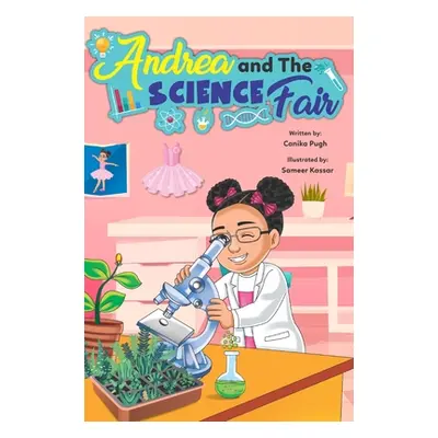 "Andrea and The Science Fair" - "" ("Pugh Canika")