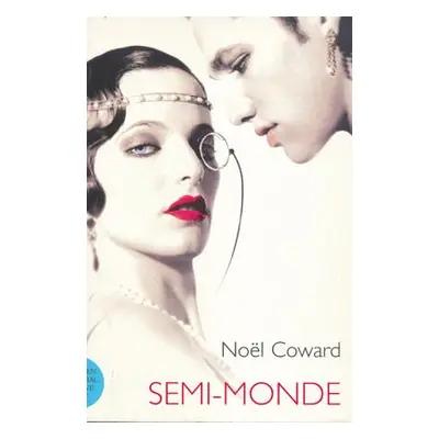 "Semi-Monde" - "" ("Coward Noel")