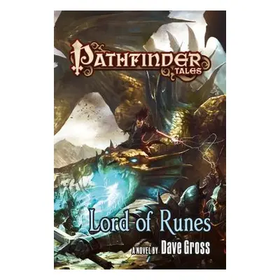 "Pathfinder Tales: Lord of Runes" - "" ("Gross Dave")