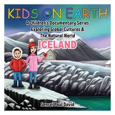 "Kids On Earth: A Children's Documentary Series Exploring Global Cultures and The Natural World: