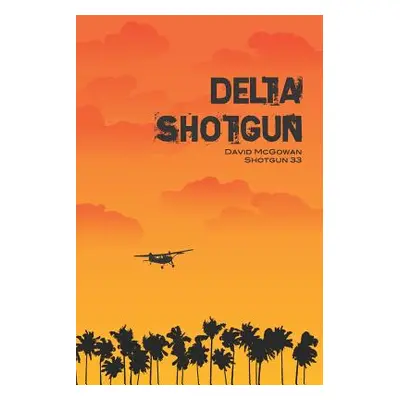 "Delta Shotgun" - "" ("McGowan David")