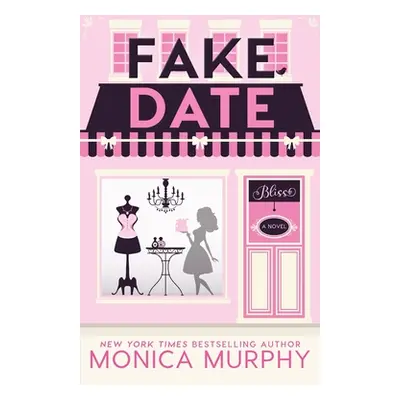 "Fake Date" - "" ("Murphy Monica")