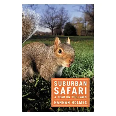 "Suburban Safari" - "" ("Holmes Hannah")