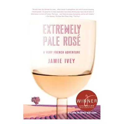 "Extremely Pale Ros: A Very French Adventure" - "" ("Ivey Jamie")