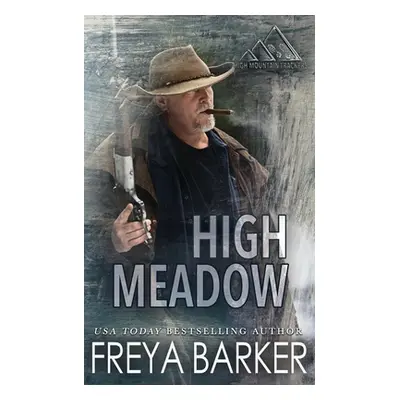 "High Meadow" - "" ("Barker Freya")