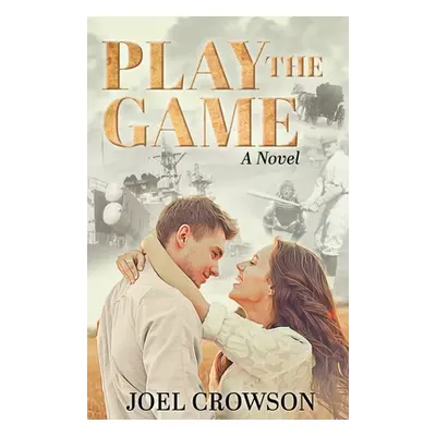 "Play the Game" - "" ("Crowson Joel")