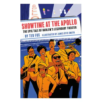 "Showtime at the Apollo: The Epic Tale of Harlem's Legendary Theater" - "" ("Fox Ted")