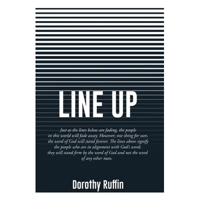 "Line Up" - "" ("Ruffin Dorothy")