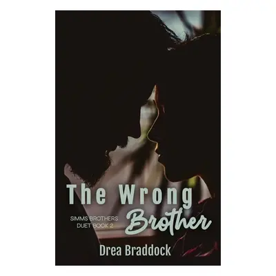 "The Wrong Brother" - "" ("Braddock Drea")