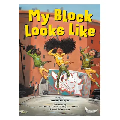 "My Block Looks Like" - "" ("Harper Janelle")