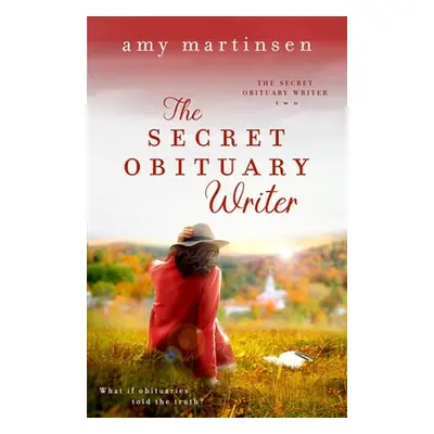 "The Secret Obituary Writer: Book Two" - "" ("Martinsen Amy")