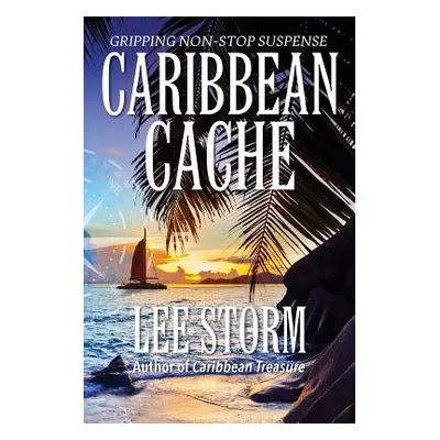 "Caribbean Cache" - "" ("Storm Lee")