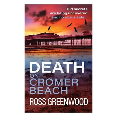 "Death on Cromer Beach" - "" ("Greenwood Ross")