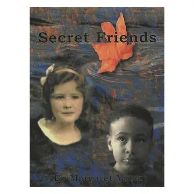 "Secret Friends" - "" ("Yater Margaret")