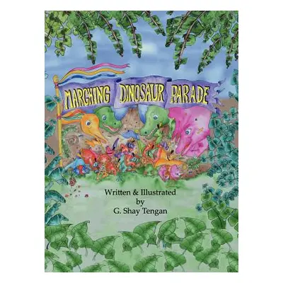 "Marching Dinosaur Parade" - "" ("Tengan G. Shay")