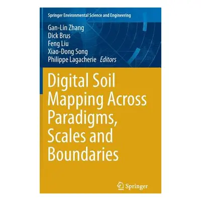 "Digital Soil Mapping Across Paradigms, Scales and Boundaries" - "" ("Zhang Gan-Lin")